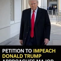 PETITION το IMPEACH DONALD TRUMP APPROACHES MAJOR MILESTONE