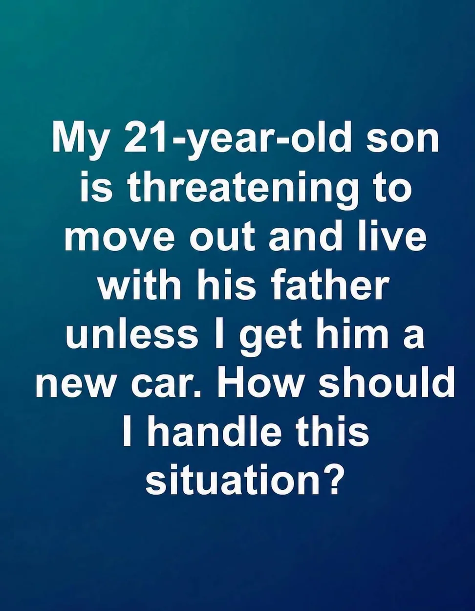 When an Adult Child Makes a Car Purchase an Ultimatum