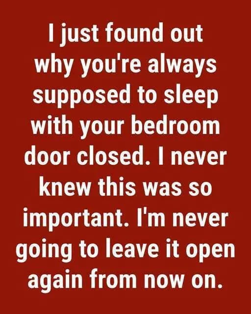 Why Closing Your Bedroom Door at Night Is a Vital Survival Strategy